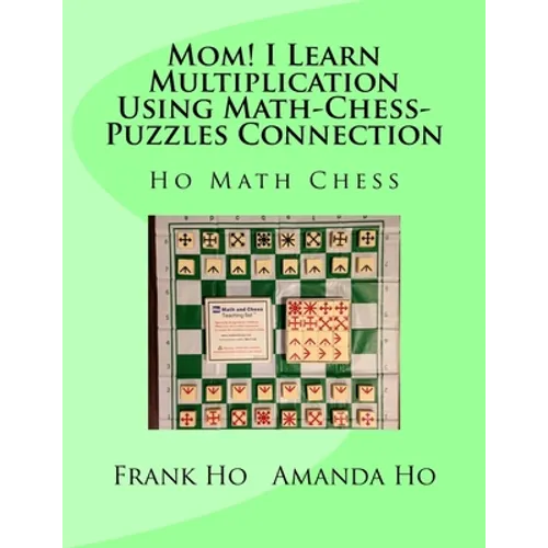 Mom! I Learn Multiplication Using Math-Chess-Puzzles Connection