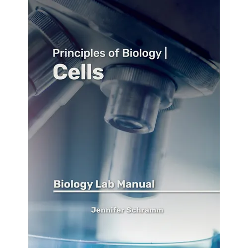 Cells: Biology Lab Manual