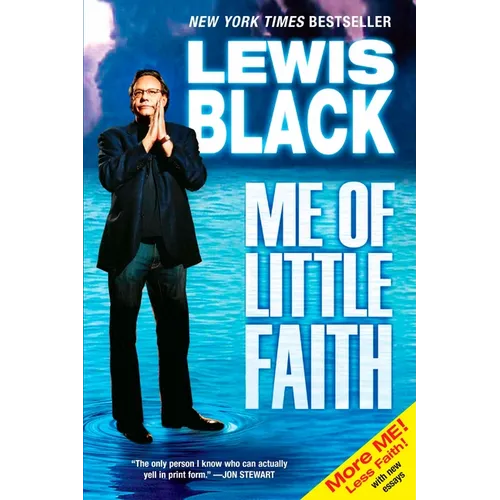 Me of Little Faith: More Me! Less Faith!