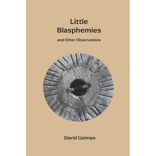 Little Blasphemies: and Other Observations