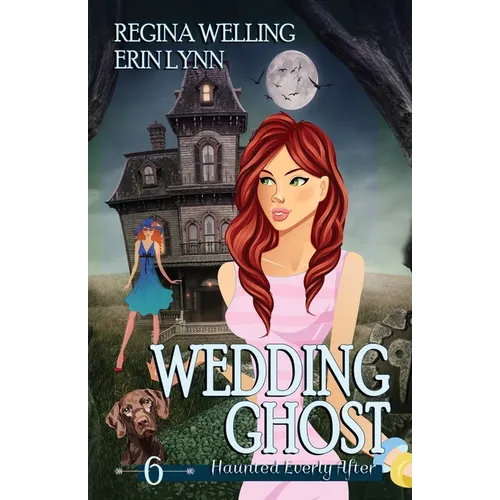 Wedding Ghost: A Cozy Mystery with a Ghostly Twist