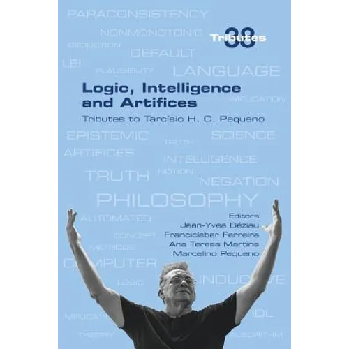 Logic, Intelligence and Artifices: Tributes to Tarcisio H. C. Pequeno