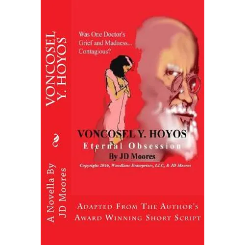 VonCosel Y. Hoyos: Eternal Obsession