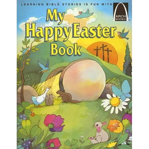 My Happy Easter Book - Arch Books