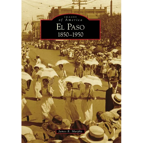 El Paso, 1850-1950
