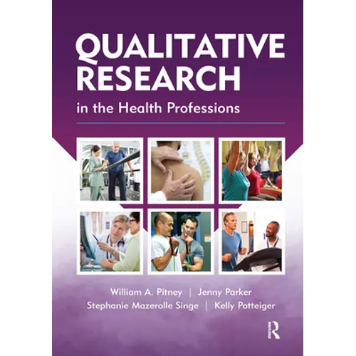 Qualitative Research in the Health Professions
