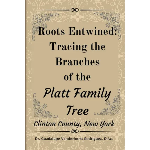 Roots Entwined: Tracing the Branches of the Platt Family Tree