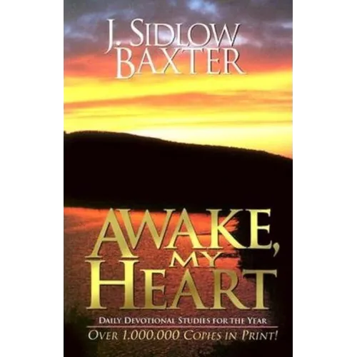 Awake, My Heart: Daily Devotional Studies for the Year