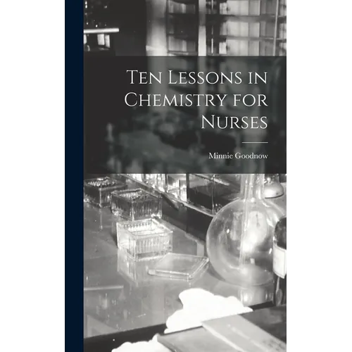 Ten Lessons in Chemistry for Nurses