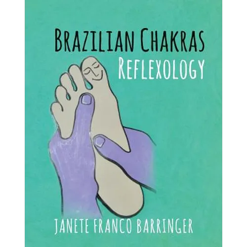 Brazilian Chakras Reflexology