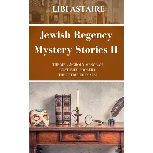 Jewish Regency Mystery Stories: Volume 2