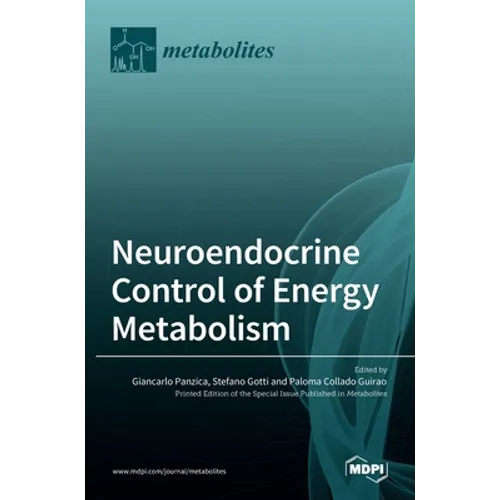 Neuroendocrine Control of Energy Metabolism