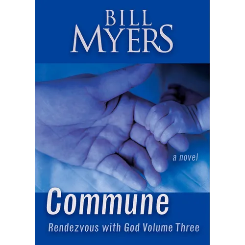 Commune: Rendezvous with God Volume 3