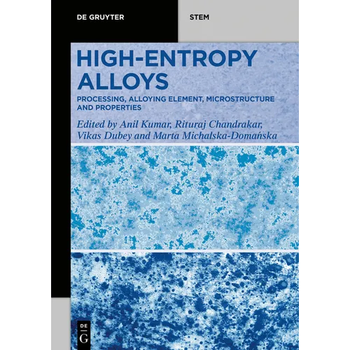 High-Entropy Alloys: Processing, Alloying Element, Microstructure, and Properties
