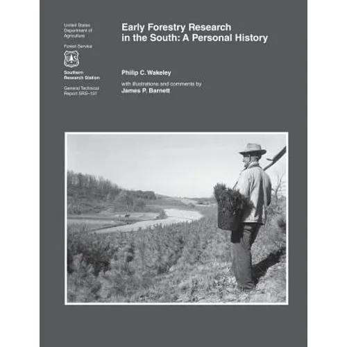 Early Forestry Research in the South: A Personal History