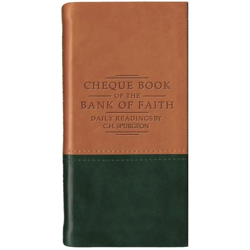 Chequebook of the Bank of Faith - Tan/Green: Daily Readings by C. H. Spurgeon
