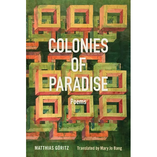 Colonies of Paradise: Poems