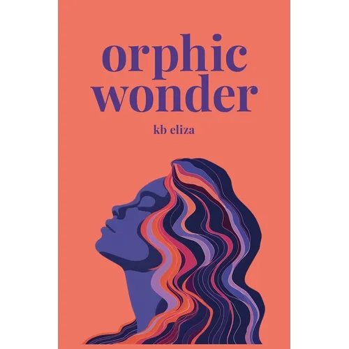 Orphic Wonder