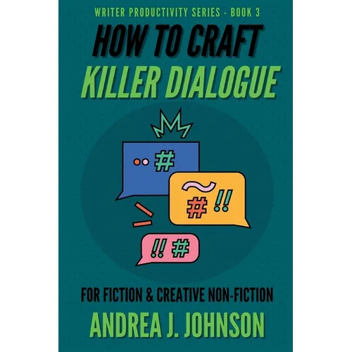 How to Craft Killer Dialogue for Fiction & Creative Non-Fiction
