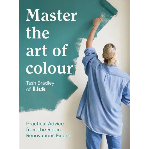 Master the Art of Colour: Practical Advice from the Room Renovations Expert