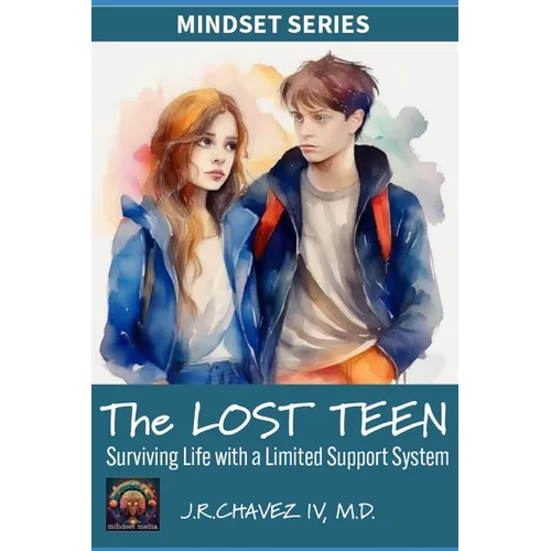 The LOST TEEN: Surviving Life with a Limited Support System