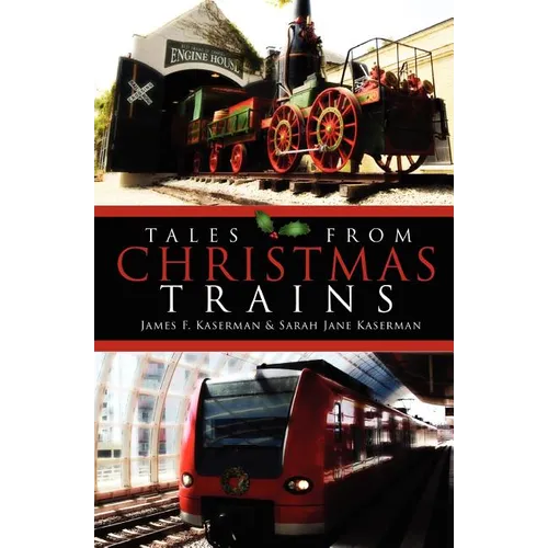 Tales From Christmas Trains: 1830-2030