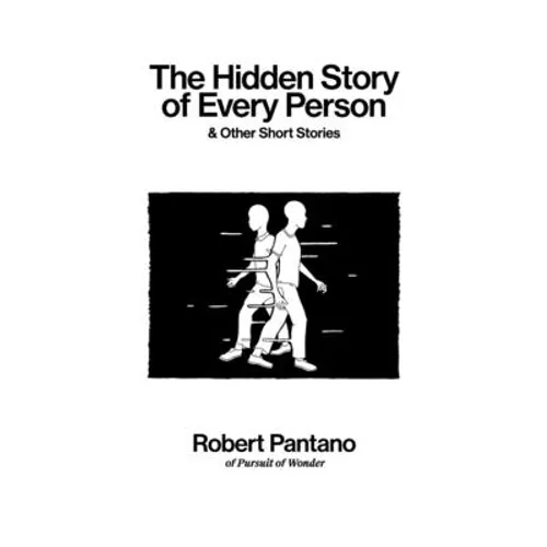 The Hidden Story of Every Person: & Other Short Stories