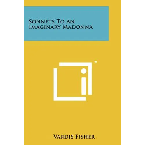 Sonnets to an Imaginary Madonna