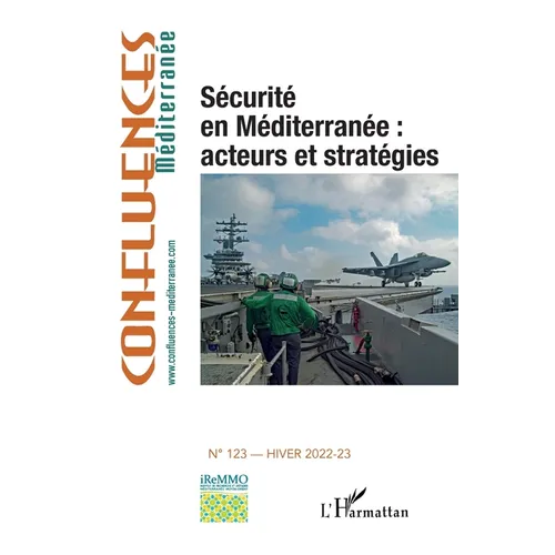 Sécurité en Méditerranée: acteurs et stratégies: Hiver 2022-2023