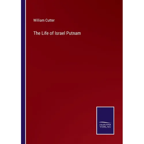 The Life of Israel Putnam