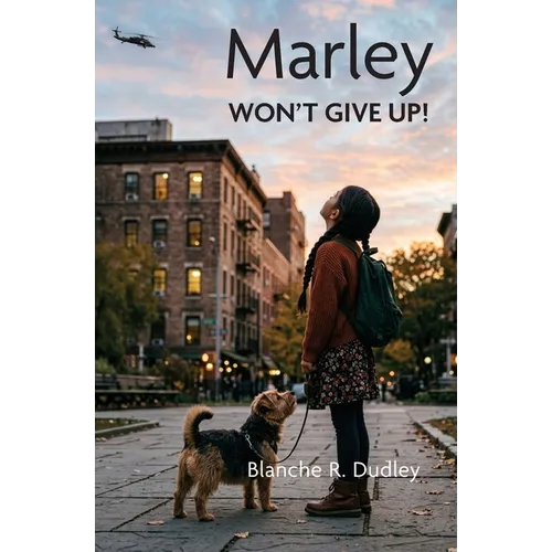 Marley Won't Give Up!