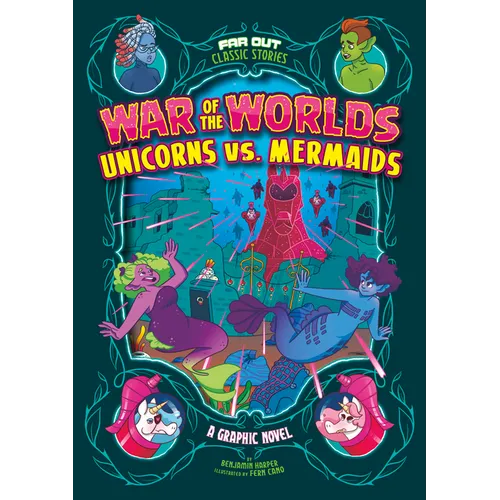 War of the Worlds Unicorns vs. Mermaids