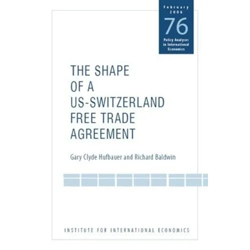 The Shape of a Swiss-Us Free Trade Agreement