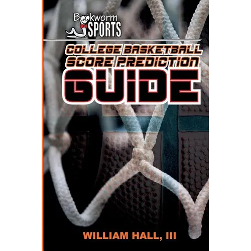 College Basketball Score Prediction Guide