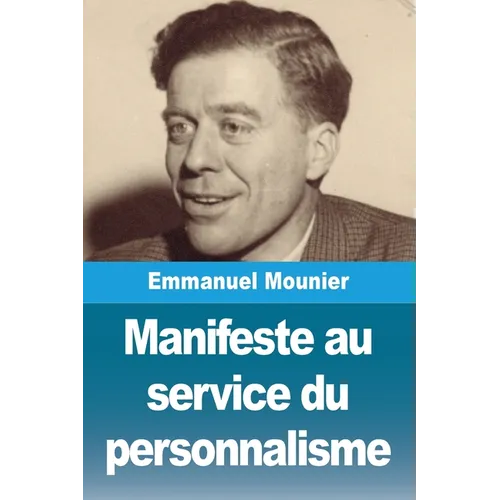 Manifeste au service du personnalisme