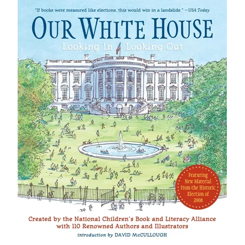 Our White House: Looking In, Looking Out