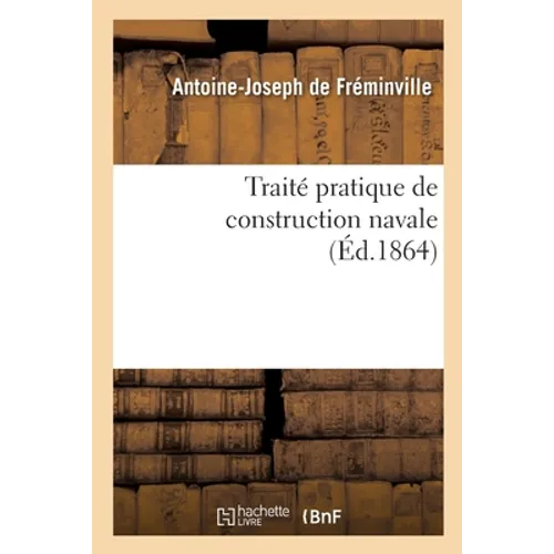 Traité Pratique de Construction Navale