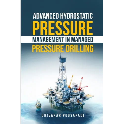 Advanced Hydrostatic Pressure Management in Managed Pressure Drilling