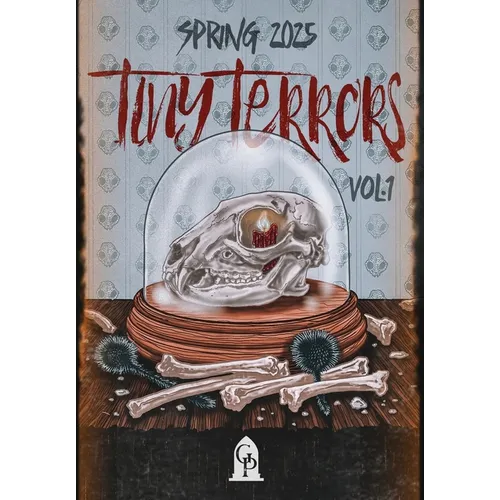 Tiny Terrors: Spring 2025