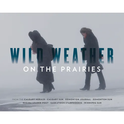 Wild Weather on the Prairies
