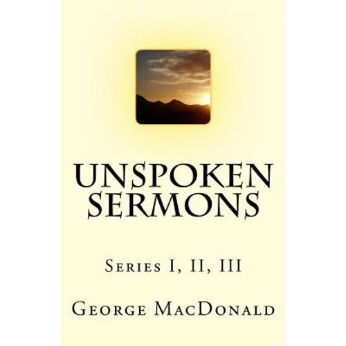 Unspoken Sermons: Series I, II, III