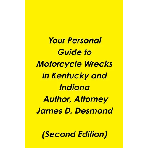 Your Personal Guide to Motorcycle Wrecks in Kentucky and Indiana