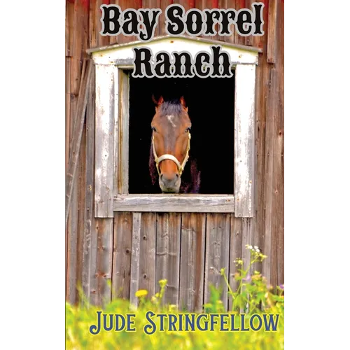 Bay Sorrel Ranch