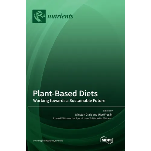 Plant-Based Diets: Working towards a Sustainable Future