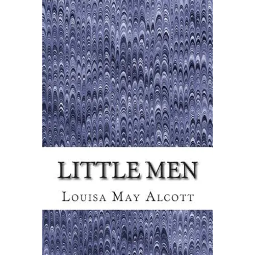 Little Men: (Louisa May Alcott Classics Collection)