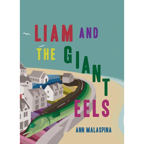 Liam and the Giant Eels