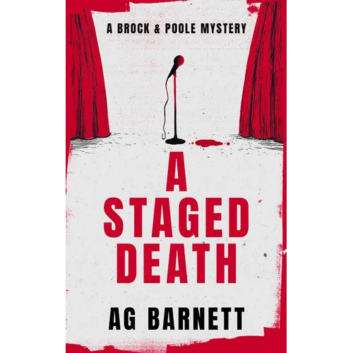 A Staged Death: An Absolutely Unputdownable Cozy Mystery Novel