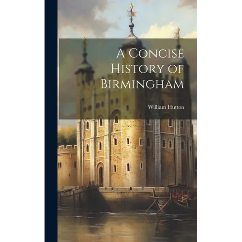 A Concise History of Birmingham