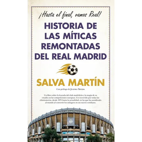 Historia de Las Miticas Remontadas del Real Madrid