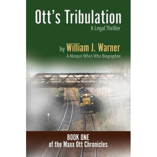 Ott's Tribulation - A Legal Thriller